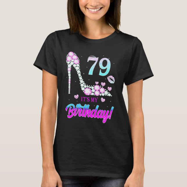 Cute 79 Years Old It's My 79th Birthday Party T-Shirt (Front)
