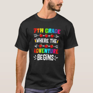 Cute 7th Grade Where The Adventure Begins Back To  T-Shirt