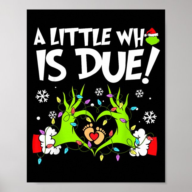 Cute A Little Who Is Due Christmas Pregnancy Annou Poster (Front)