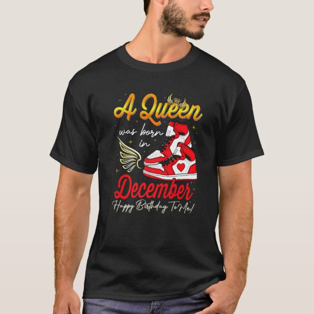 Cute A Queen Was Born In December Women Girls Snea T-Shirt (Front)