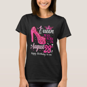 Cute A Queen Was Born On August High Heels August T-Shirt
