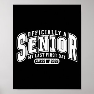 Cute A Senior My Last First Day Cl Of 2026 Back To Poster