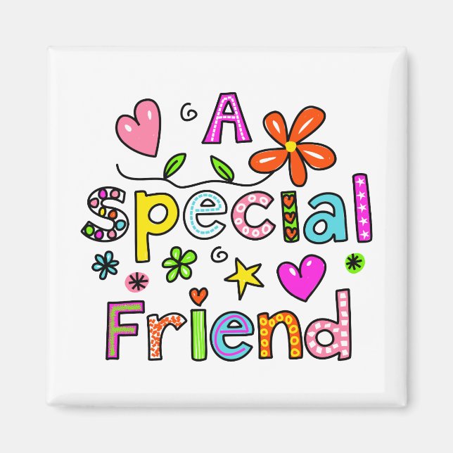 Cute A Special Friend Greeting Text Expression Magnet (Front)