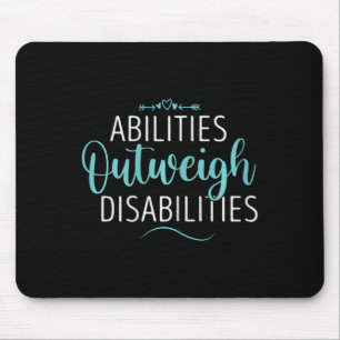 Cute Abilities Outweigh Disabilities Autism Awaren Mouse Pad