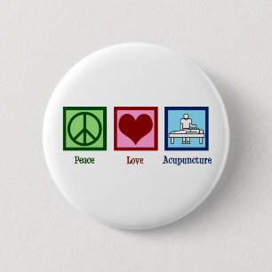 Cute Acupuncturist Peace Love Acupuncture 6 Cm Round Badge