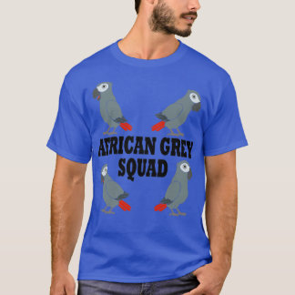 Cute African Gray Parrot Squad Ironic Saying T-Shirt