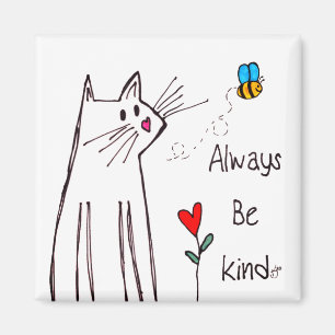 Cute Always Be Kind Magnet 2"