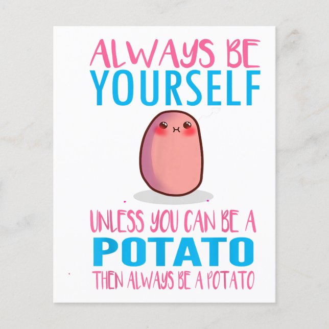 Cute Always Be yourself unless a Potato Kawaii Pot (Front)
