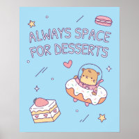 Cute Always Space for Desserts Funny Puns