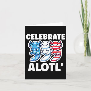 Cute American Axolotls 4th Of July Red White Blue Card