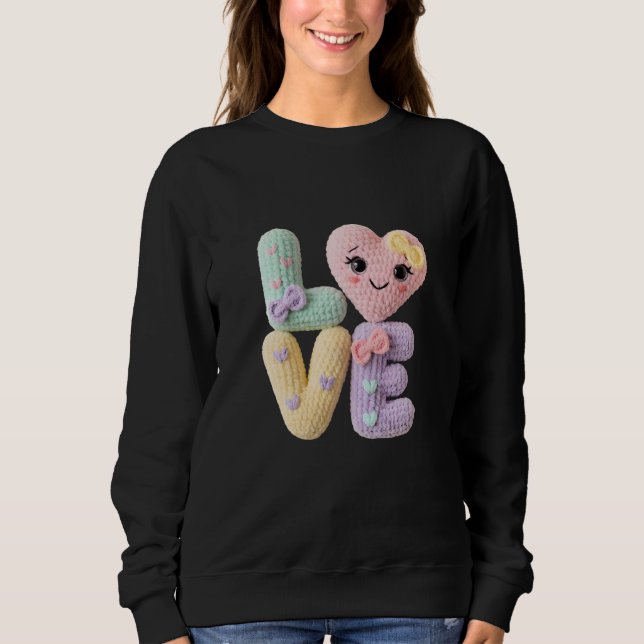 Cute Amigurumi Crochet Love Letters Kawaii Heart  Sweatshirt (Front)