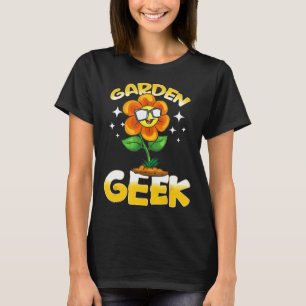 Cute Amp Garden Geek Gardening Pun Planting Flower T-Shirt