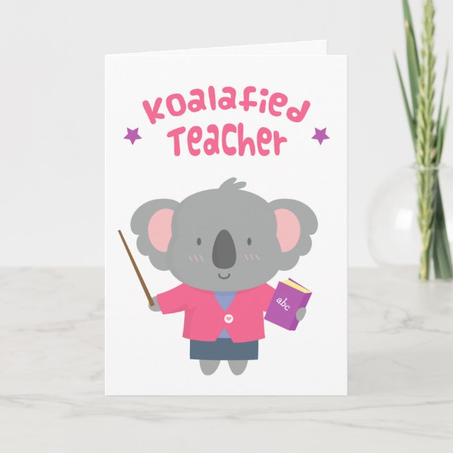 Cute Amusing Pun Koala Bear Teacher Card (Front)