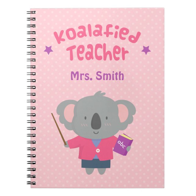 Cute Amusing Pun Koala Bear Teacher Notebook (Front)