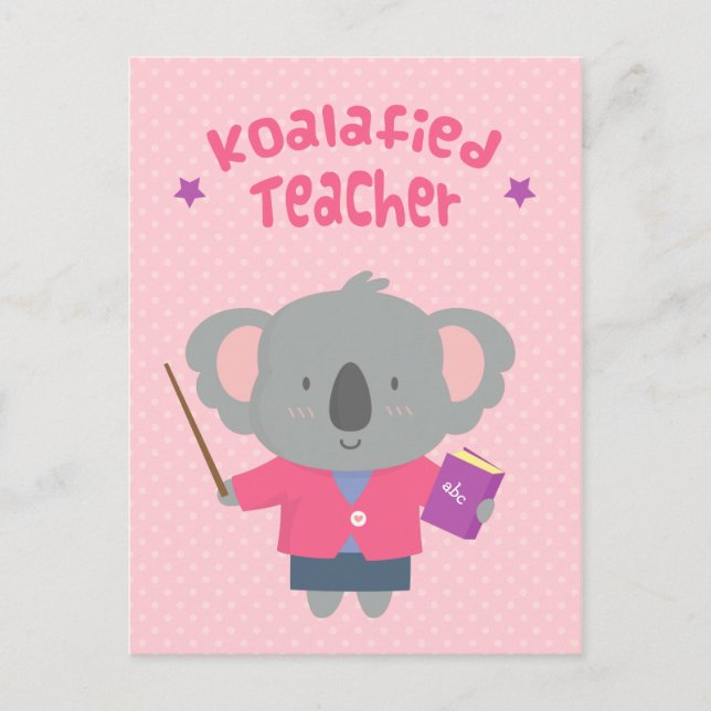 Cute Amusing Pun Koala Bear Teacher Postcard (Front)