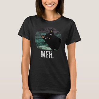 Cute and funny black cat meh T-Shirt