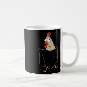 Cute And Funny Chicken In A Fake Pocket - Chicken Coffee Mug