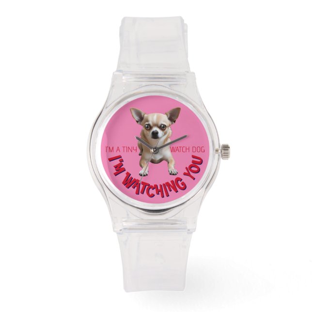 Cute and Funny Chihuahua Watch Dog Watch (Front)