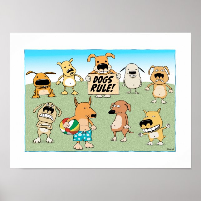 Cute and funny Dogs Rule poster (Front)