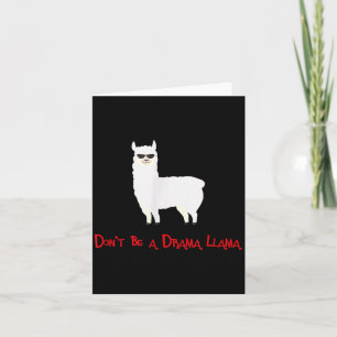Cute And Funny Don't Be A Drama Llama Card