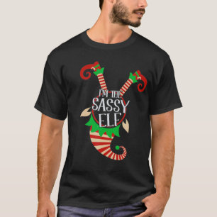 Cute And Funny Im The Sassy Elf Christmas  T-Shirt
