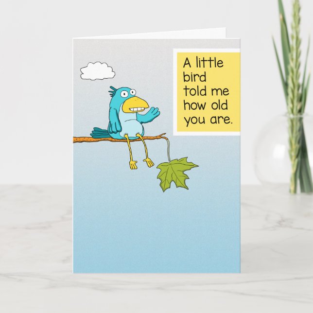 Cute and Funny Little Bird Told Me Birthday Card (Front)