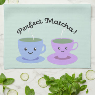 Cute and Funny Perfect Matcha Tea Towel