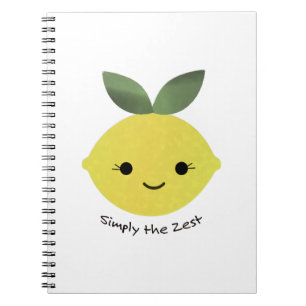 Cute and Funny Simply The Zest Kawaii Lemon Notebook