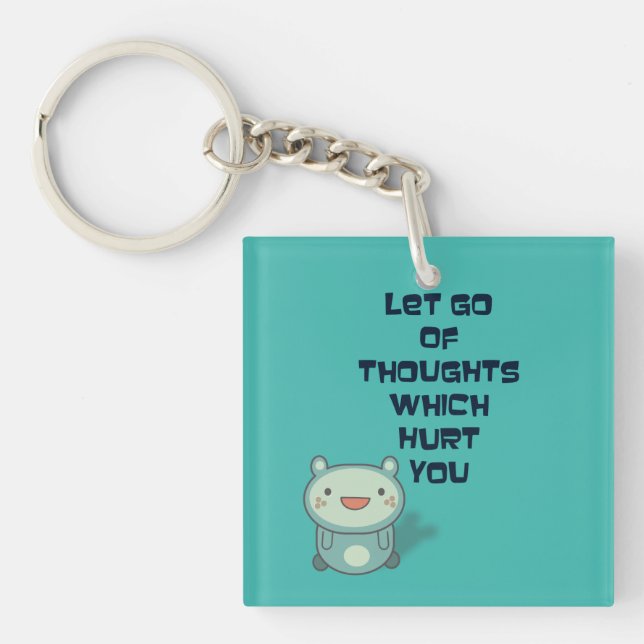 Cute and Inspirational Encouraging Quote Key Ring (Front)