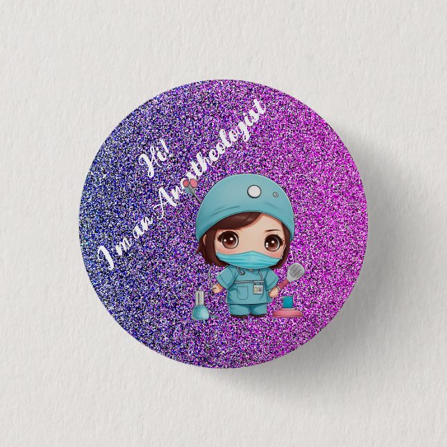 Cute Anestheologist Button (Front)