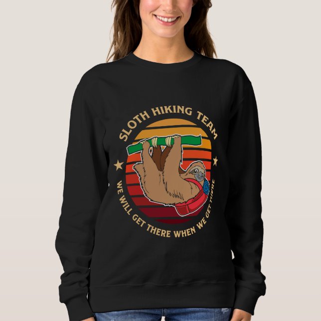 Cute Animal Paintings Sloth Hiking Team Sweatshirt (Front)
