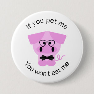 Cute Animal Rights Pin Button