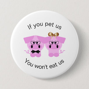 Cute Animal Rights Pin Button for Pig Lovers
