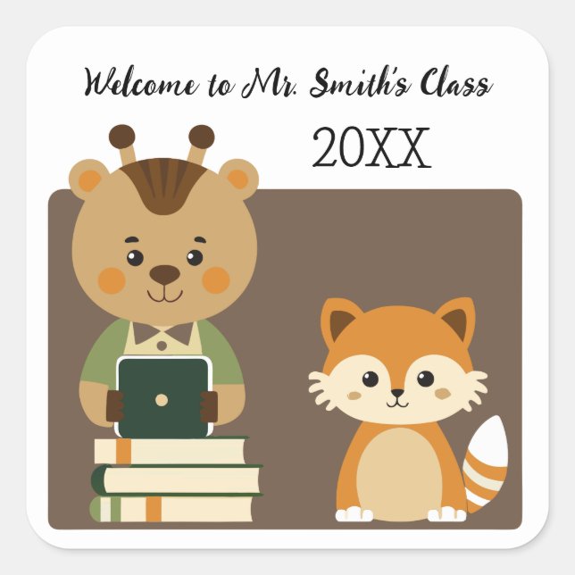 Cute Animals Welcome to Class Teacher  Square Sticker (Front)
