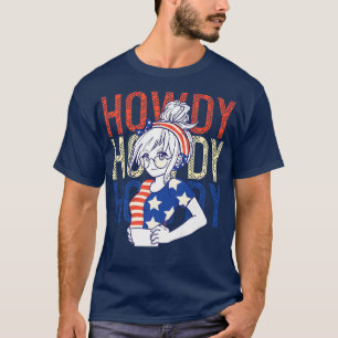 Cute Anime Girl Howdy Howdy Howdy 4th Of July USA T-Shirt