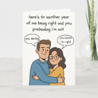 Cute Anniversary Card - You Know I'm Right