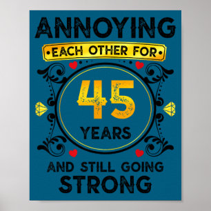 Cute Annoying Each Other 45 Years Poster