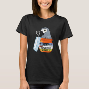 Cute Antidepressant Parrot I African Grey T-Shirt