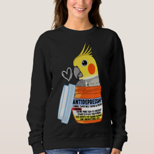 Cute Antidepressant Parrot I Cockatiel Sweatshirt