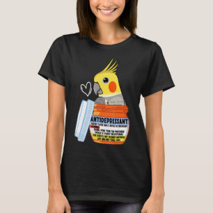 Cute Antidepressant Parrot I Cockatiel T-Shirt