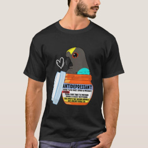 Cute Antidepressant Parrot I Meyers Parrot T-Shirt