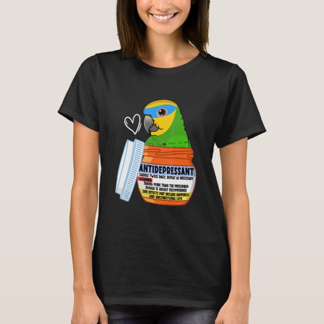Cute Antidepressant Parrot I Orange-winged Amazon T-Shirt (Front)
