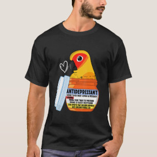 Cute Antidepressant Parrot I Sun Conure T-Shirt