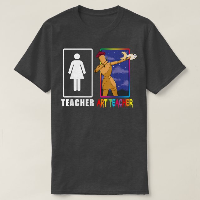 Cute Art Teacher Magical Dabbing wooden Painting A T-Shirt (Design Front)