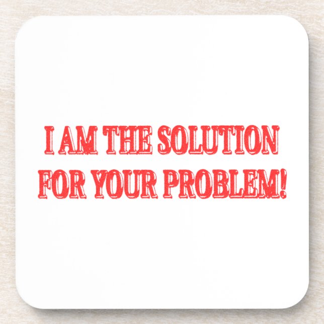 Cute Artwork Design "I AM THE SOLUTION" Buy Coaster (Front)
