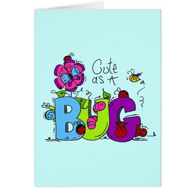 Cute as a Bug (Front)