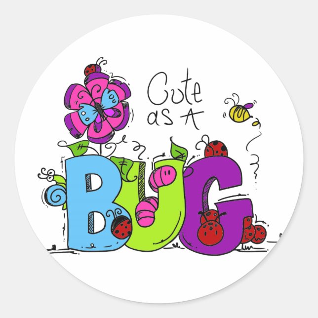 Cute as a Bug Classic Round Sticker (Front)
