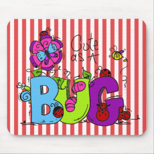 Cute as a Bug Mousepad