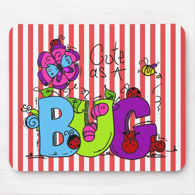 Cute as a Bug Mousepad (Front)