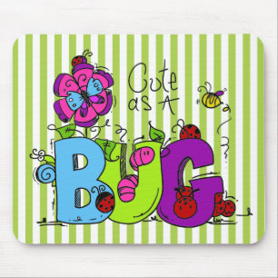 Cute as a Bug Mousepad